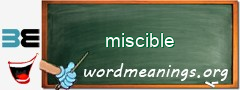 WordMeaning blackboard for miscible